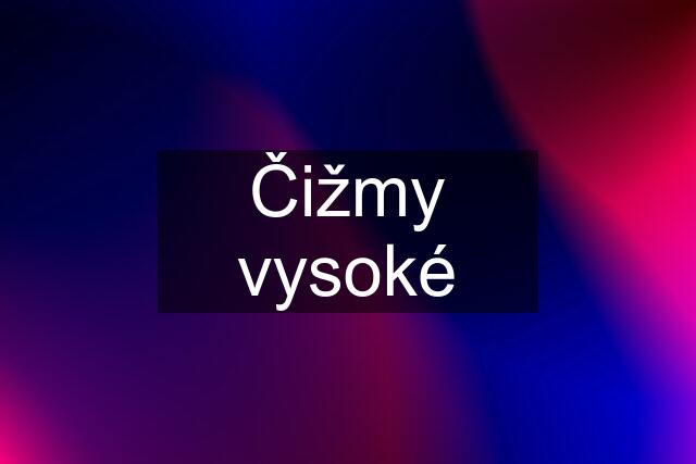 Čižmy vysoké