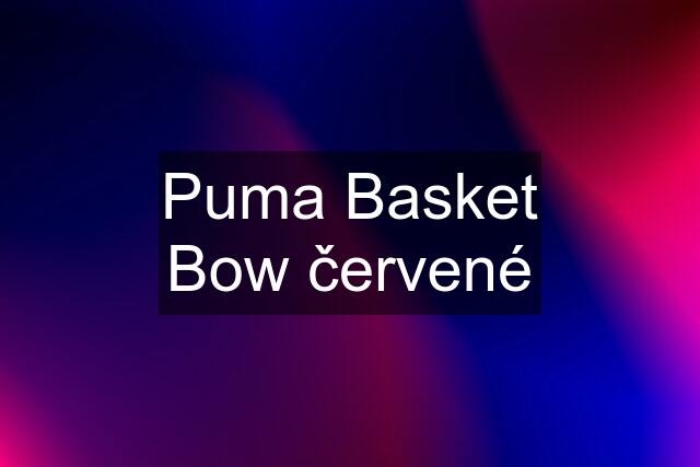 Puma Basket Bow červené