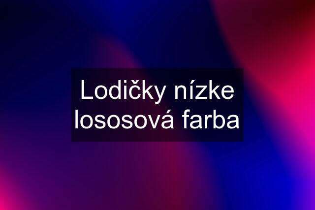 Lodičky nízke lososová farba