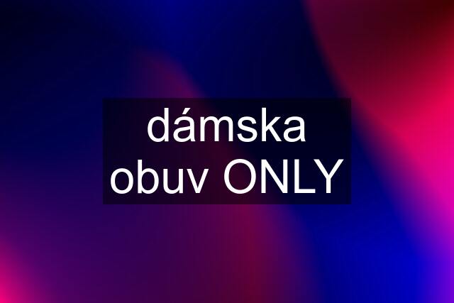 dámska obuv ONLY