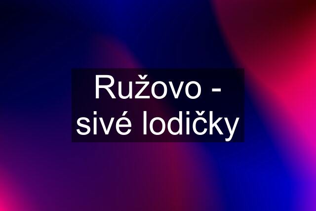 Ružovo - sivé lodičky