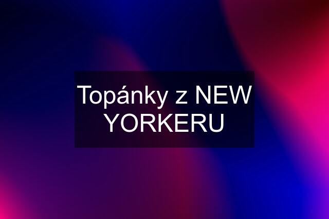 Topánky z NEW YORKERU