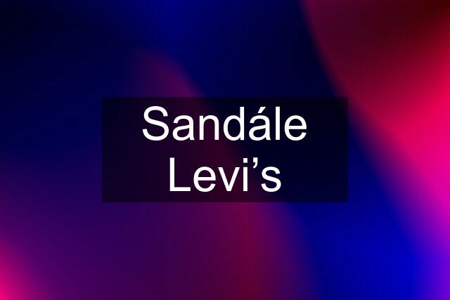 Sandále Levi’s