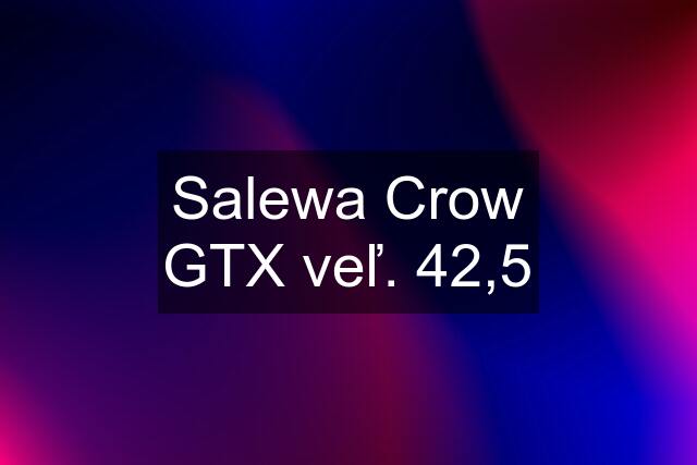 Salewa Crow GTX veľ. 42,5