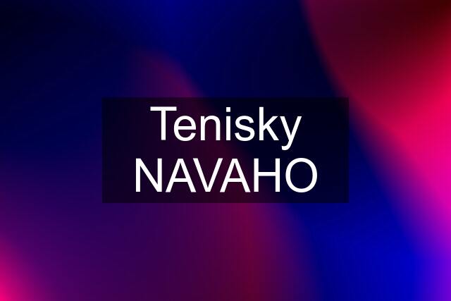 Tenisky NAVAHO