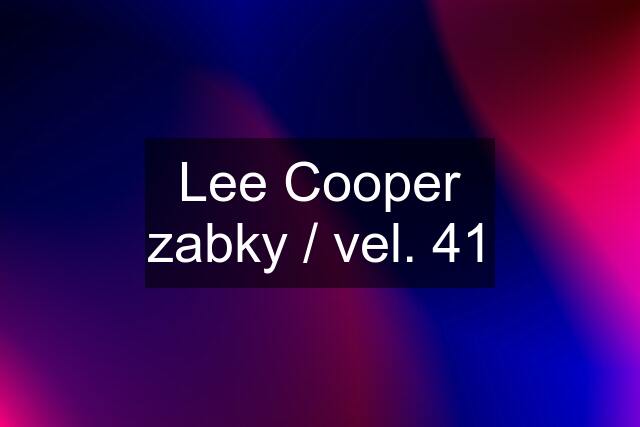 Lee Cooper zabky / vel. 41