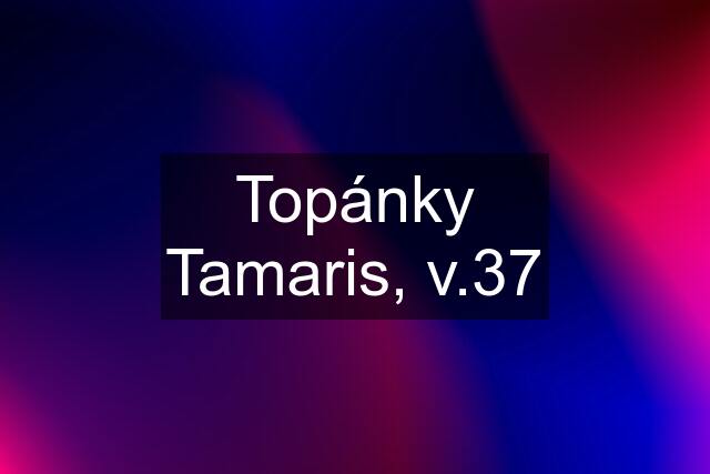 Topánky Tamaris, v.37