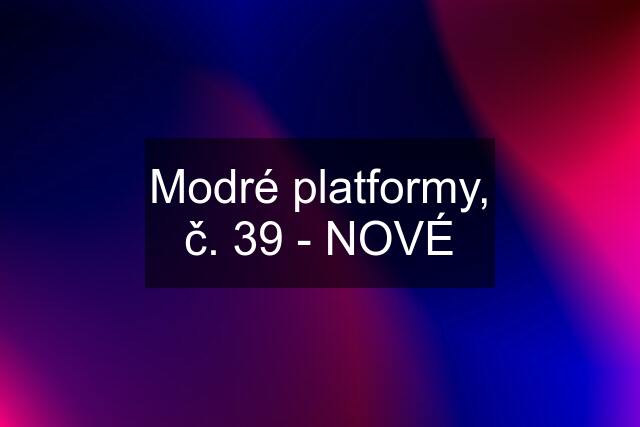 Modré platformy, č. 39 - NOVÉ