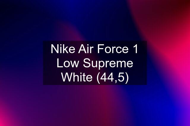 Nike Air Force 1 Low Supreme White (44,5)