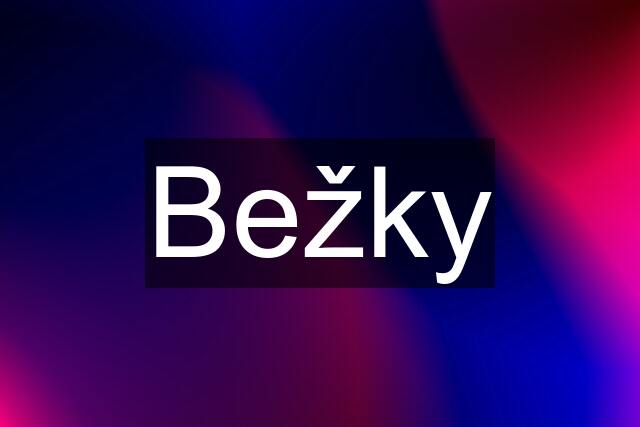 Bežky