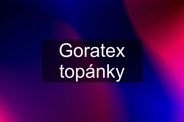 Goratex topánky