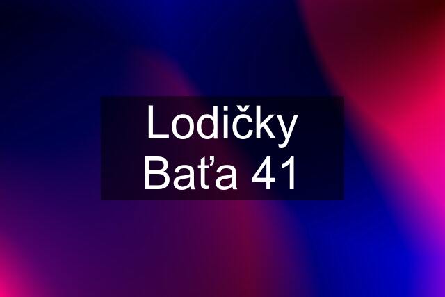 Lodičky Baťa 41