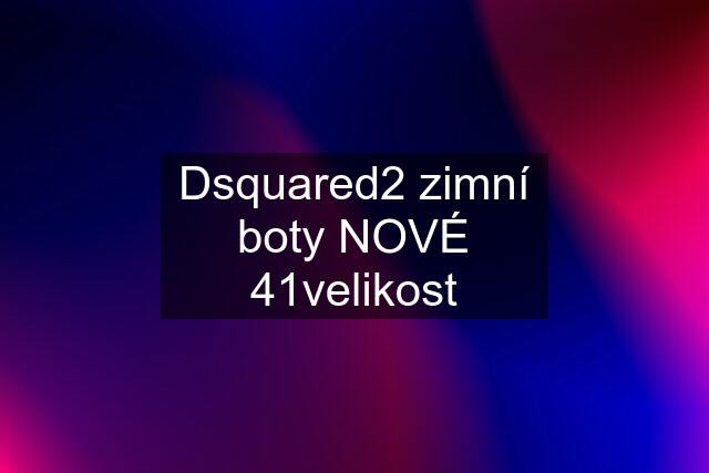 Dsquared2 zimní boty NOVÉ 41velikost