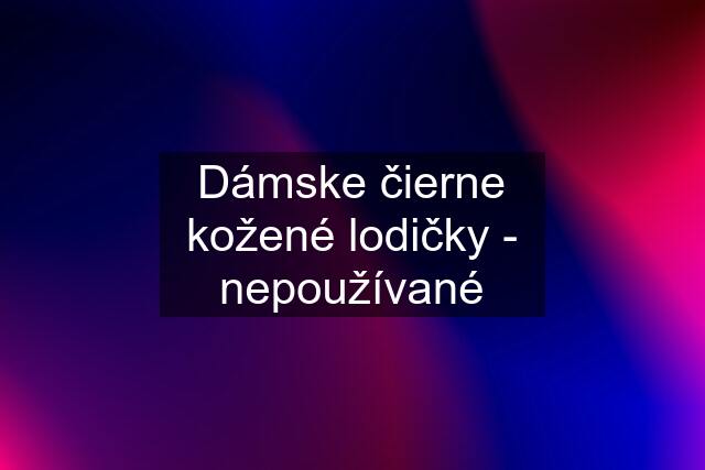 Dámske čierne kožené lodičky - nepoužívané