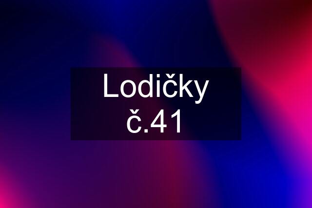 Lodičky č.41