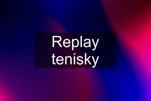 Replay tenisky