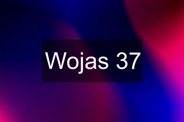 Wojas 37