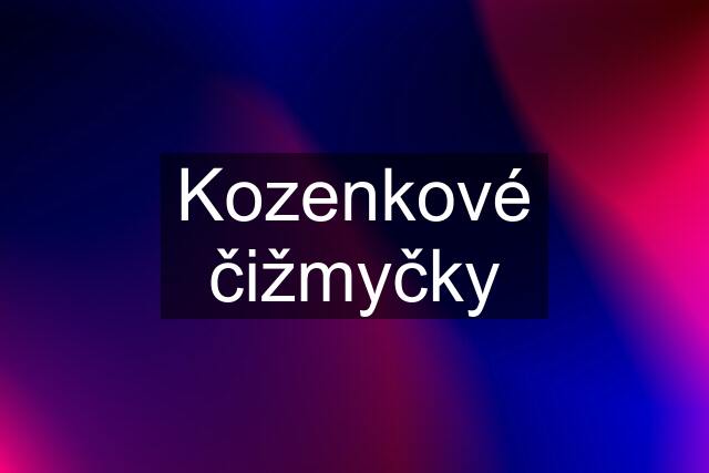 Kozenkové čižmyčky