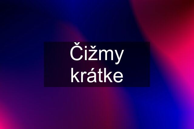 Čižmy krátke