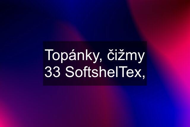 Topánky, čižmy 33 SoftshelTex,