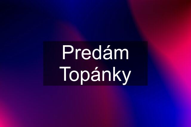 Predám Topánky