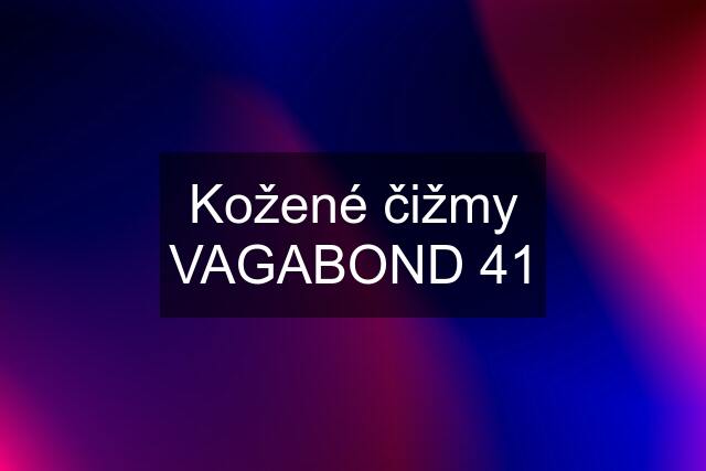 Kožené čižmy VAGABOND 41