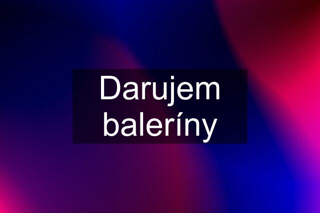 Darujem baleríny