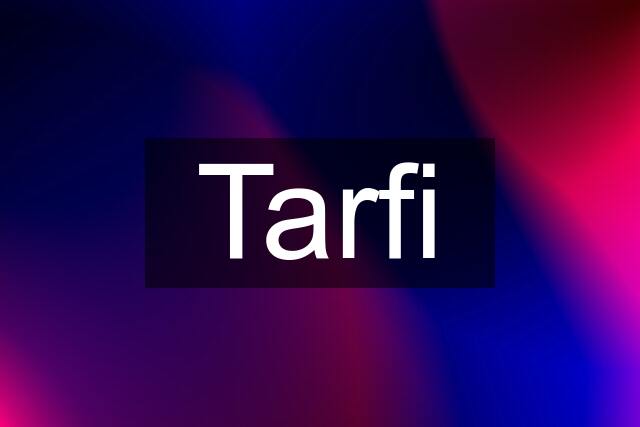 Tarfi