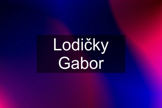 Lodičky Gabor