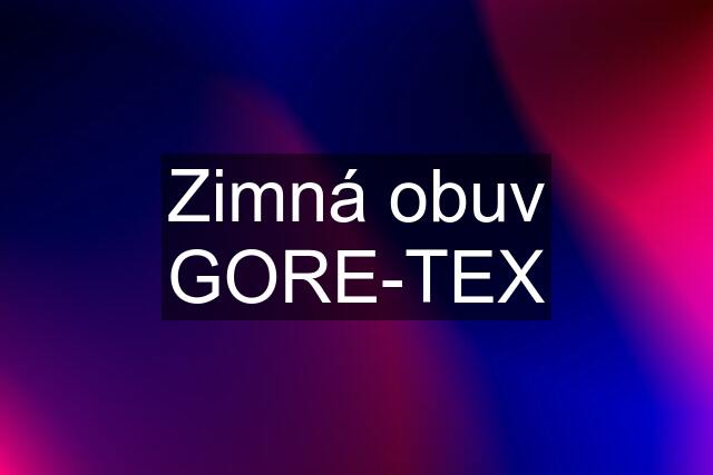 Zimná obuv GORE-TEX