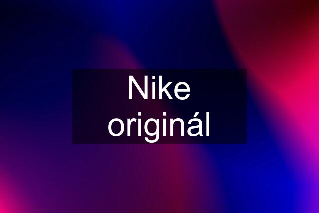 Nike originál