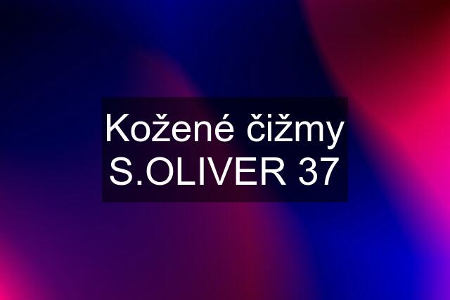 Kožené čižmy S.OLIVER 37