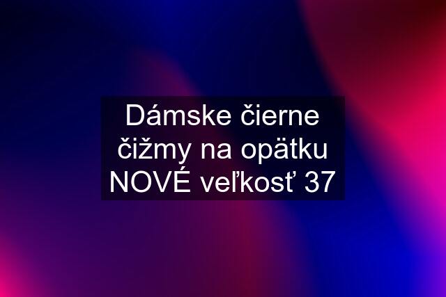 Dámske čierne čižmy na opätku NOVÉ veľkosť 37