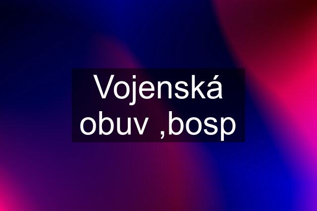 Vojenská obuv ,bosp