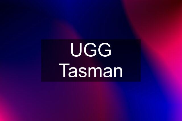 UGG Tasman