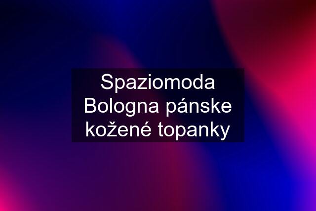 Spaziomoda Bologna pánske kožené topanky