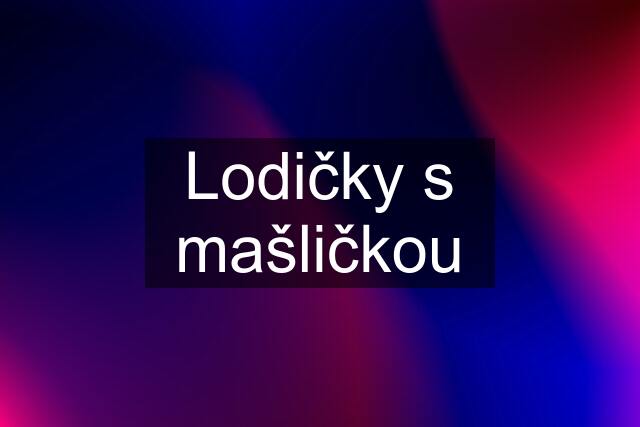 Lodičky s mašličkou