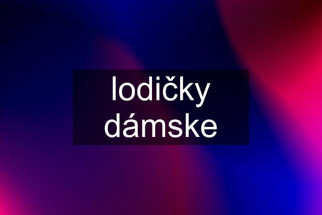 lodičky dámske