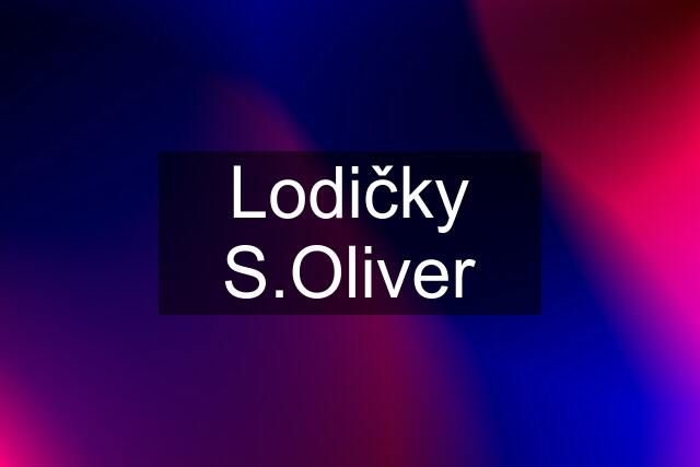 Lodičky S.Oliver