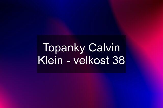 Topanky Calvin Klein - velkost 38