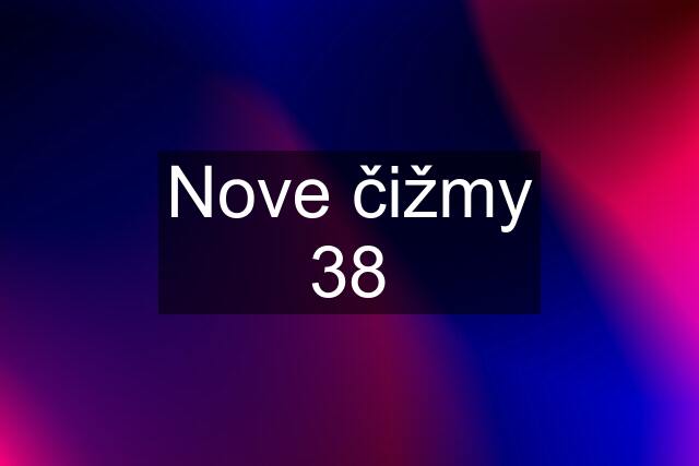 Nove čižmy 38