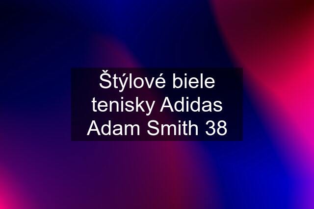 Štýlové biele tenisky Adidas Adam Smith 38