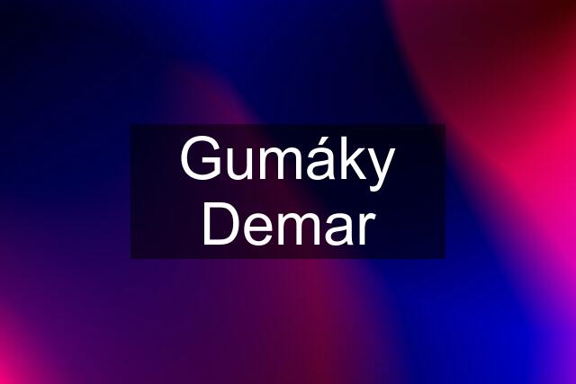 Gumáky Demar