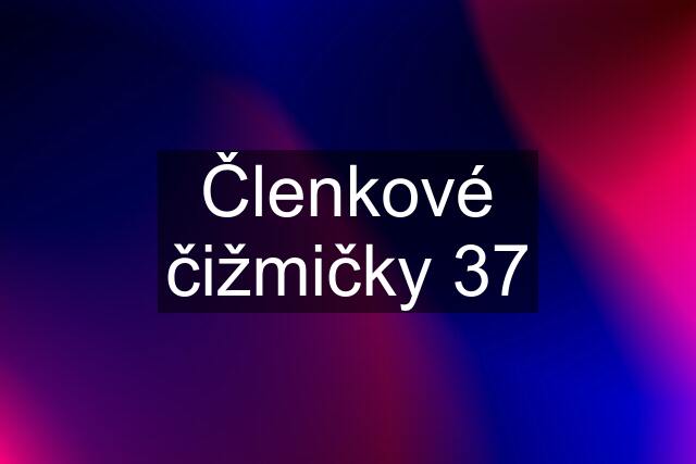 Členkové čižmičky 37