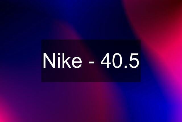 Nike - 40.5