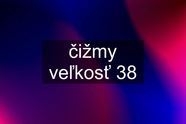 čižmy veľkosť 38