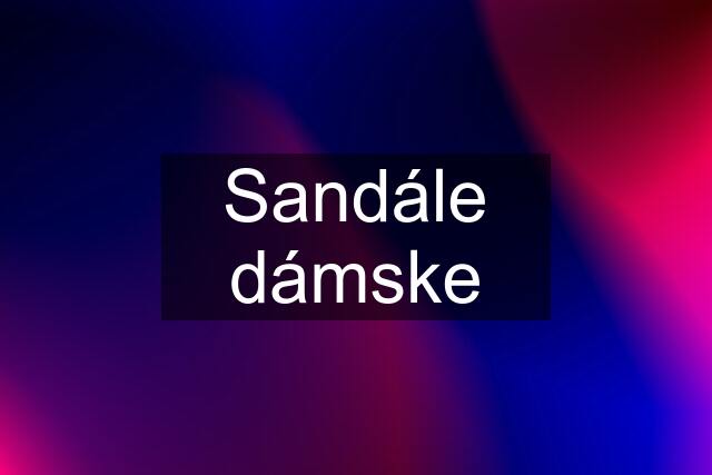 Sandále dámske