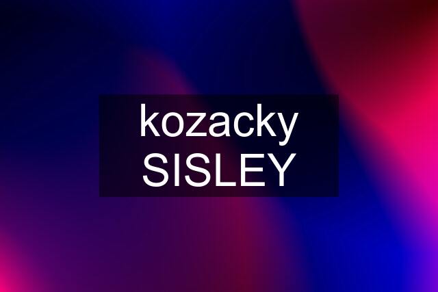 kozacky SISLEY