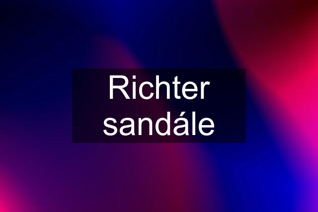 Richter sandále