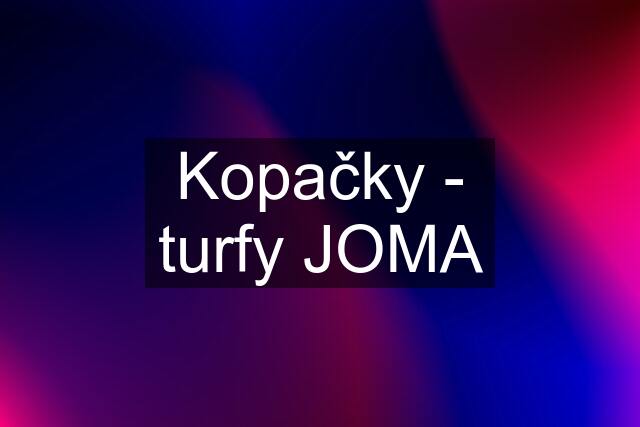 Kopačky - turfy JOMA